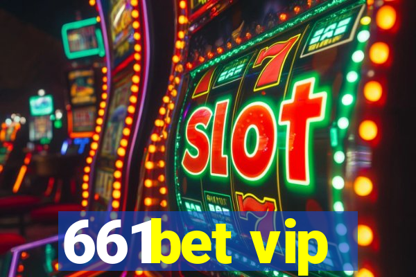 661bet vip